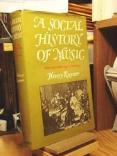 A social history of music, from the Middle - Hardcover, by Raynor Henry - Good b