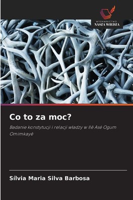Sílvia Maria Silva Barbosa | Co to za moc? | Taschenbuch | Polnisch (2026)