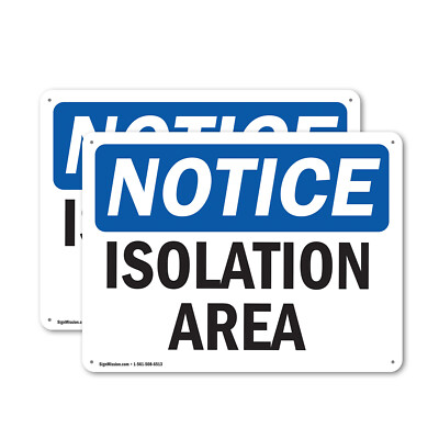 (2 Pack) Isolation Area OSHA Notice Sign Decal Metal Plastic