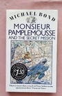 Monsieur Pamplemousse and the Secret Mission by Michael Bond, 1984, Paperback