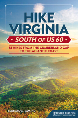 Hking Southern Virigina: 51 Hikes From The Cumberland Gap To The Atlantic C...