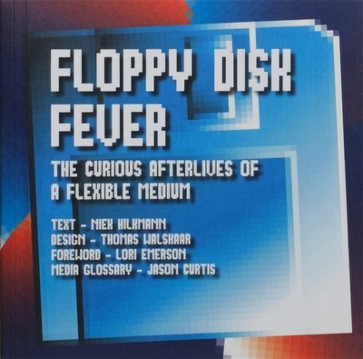 Floppy Disk Fever by Lori Emerson (Paperback Book)