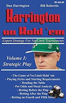 Harrington on Hold'em : Expert Strategy for No Limit Tournaments: