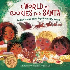 A World of Cookies for Santa: Follow Santa's Tasty Trip Around the World by Fur
