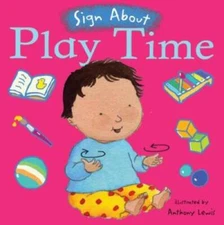 Play Time: BSL (British Sign Language) (Sign About) - Board book - GOOD