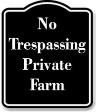 No Trespassing - Private Farm BLACK Aluminum Composite Sign