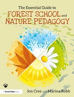 Marina Robb - Essential Guide To Forest School And Nature Pedagogy - P - G245Z