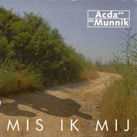 Acda En De Munnik - Mis Ik Mij (Cd, Single) 5099767404515
