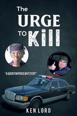 The Urge to Kill by Ken Lord Paperback Book