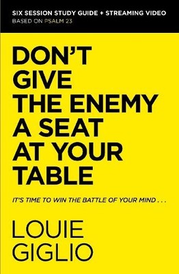 Louie Giglio Don't Give the Enemy a Seat at Your Table B (Paperback) (UK IMPORT)