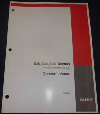 CASE D35 D40 D45 TRACTOR OPERATOR OPERATION & MAINTENANCE MANUAL BOOK HBA015001-