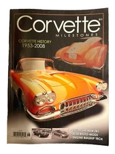 Corvette Milestones: Corvette History 1953-2008 Magazine
