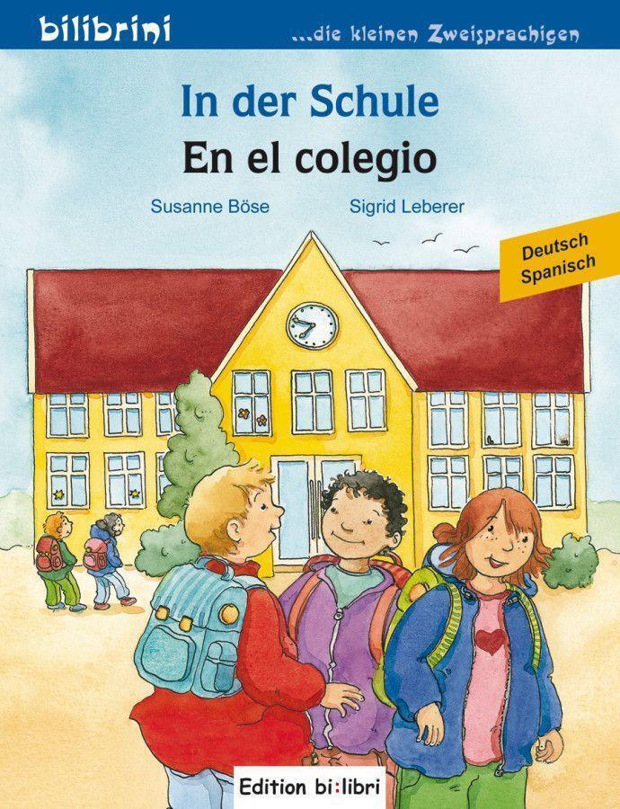 Thumbnail - In Der Schule. Kinderbuch En El Colegio. Deutsch-spanisch | Susanne