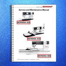 BERNINA 820 830 880 Sewing Machine Service And Maintenance Manual - WIRE BOUND