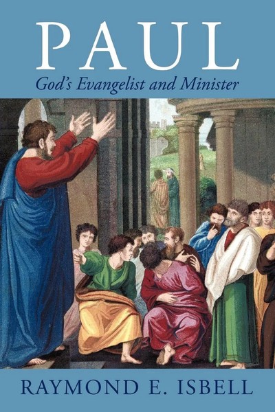 Raymond E. Isbell | Paul, God's Evangelist And Minister | Taschenbuch | Englisch-image
