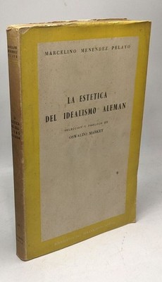 La estetica del idealismo alman | Marcelino Menendez Pelayo | Guter Zustand