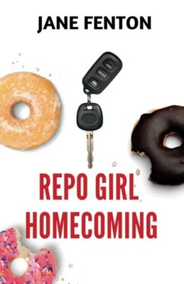 Repo Girl Homecoming: 3 (Repo Girl Ser..., Fenton, Jane