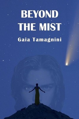 Beyond the Mist by Gaia Tamagnini Paperback Book