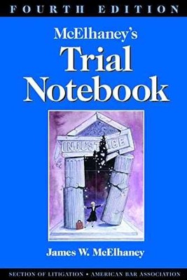 McElhaney's Trial Notebook, - Paperback, by McElhaney James Willson - Very Good