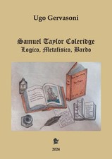 Samuel Taylor Coleridge - Logico, Metafisico, Bardo Ugo Gervasoni Taschenbuch