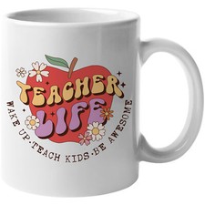 Coffee Mug, Teacher Life, Wake Up, Teach Kids, Be Awesome, Retro Wavy Text Art
