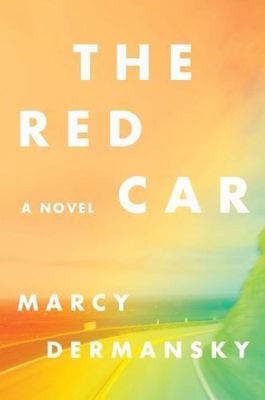 The Red Car by Dermansky, Marcy
