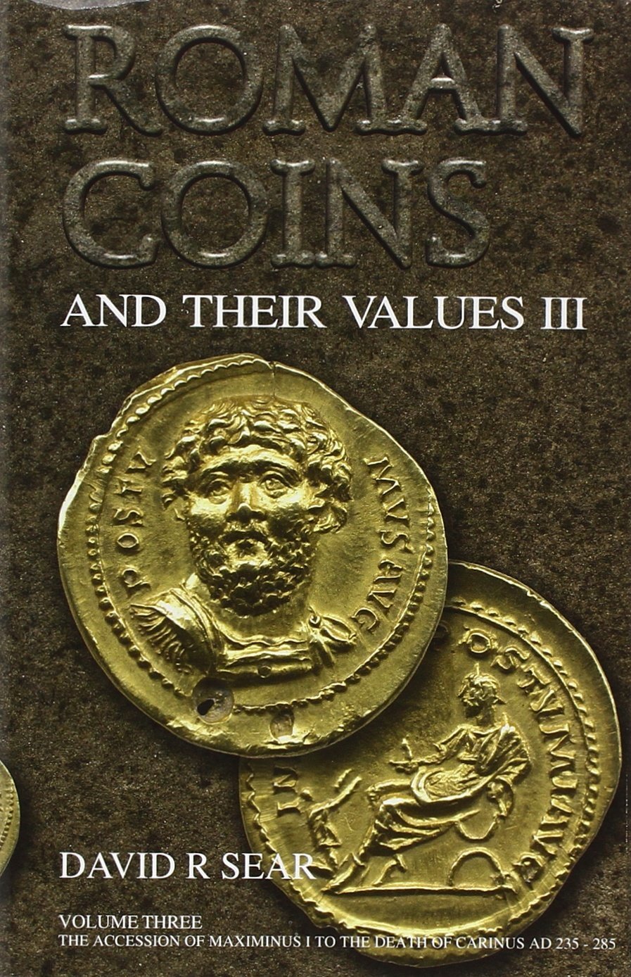 9781902040691 Roman Coins and Their Values: The Accession of Max... Ad 235 - 285