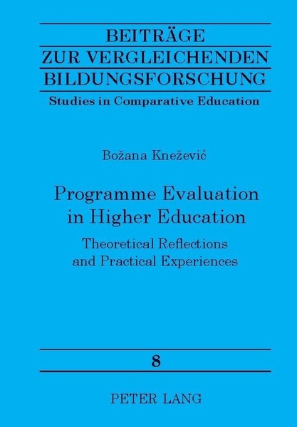 Programme Evaluation In Higher Education Bozana Knezevic-image