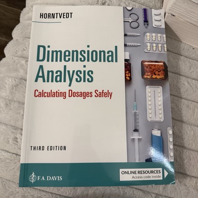 Dimensional Analysis: Calculating Dosages Safely Third Edition Text Book 