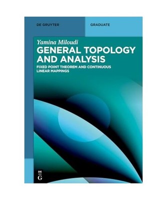 General Topology and Analysis: Fixed Point Theorem and Continuous Linear Mapping