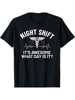 [Cotton Night Shift Nurse Tee] Comfortable Cotton 'What Day Is It' Night S