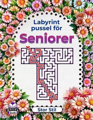 Labyrintpussel fr seniorer Stor stil, logik- och hjrnaktivitetsbok fr minnesfrbt
