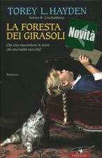 La foresta dei girasoli - Torey L. Hayden (Corbaccio) [2009]