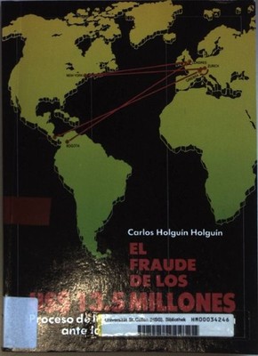 El fraude de los US$ 13.5 millones: proceso de la Republica de Colombia ante la