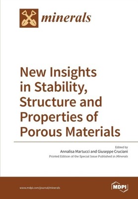 Martucci - New Insights in Stability Structure and Properties of Poro - X555z