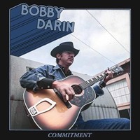 Bobby Darin - Commitment Lp Release Date 08/12/23 This Can Change! - - G3Z