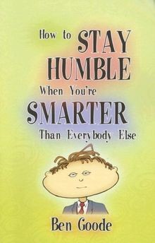 How to Stay Humble When Youre Smarter Than Everybo... | Buch | Zustand sehr gut