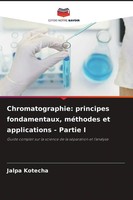 Jalpa Kotecha | Chromatographie: Principes Fondamentaux, MéThodes Et...