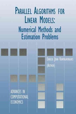 Parallel Algorithms for Linear Models : Numerical Methods and Estimation Prob...