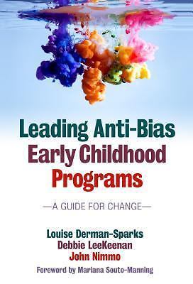 Leading Anti-Bias Early Childhood Programs: A Guide for Change