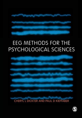 Cheryl L Dickter (u. a.) | EEG Methods for the Psychological Sciences | Buch