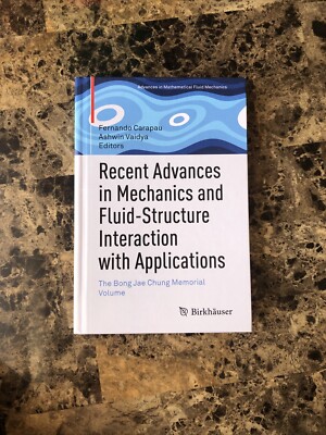 Recent Advances in Mechanics and Fluid-Structure Interaction Fernando Carapau HC