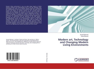 Modern art, Technology and Changing Modern Living Environments Armeti Rahmani