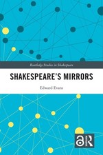 Shakespeares Mirrors by Edward Evans Hardcover Book