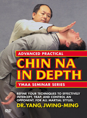 Advanced Practical Chin Na in Depth DVD by Dr. Yang, Jwing-Ming.