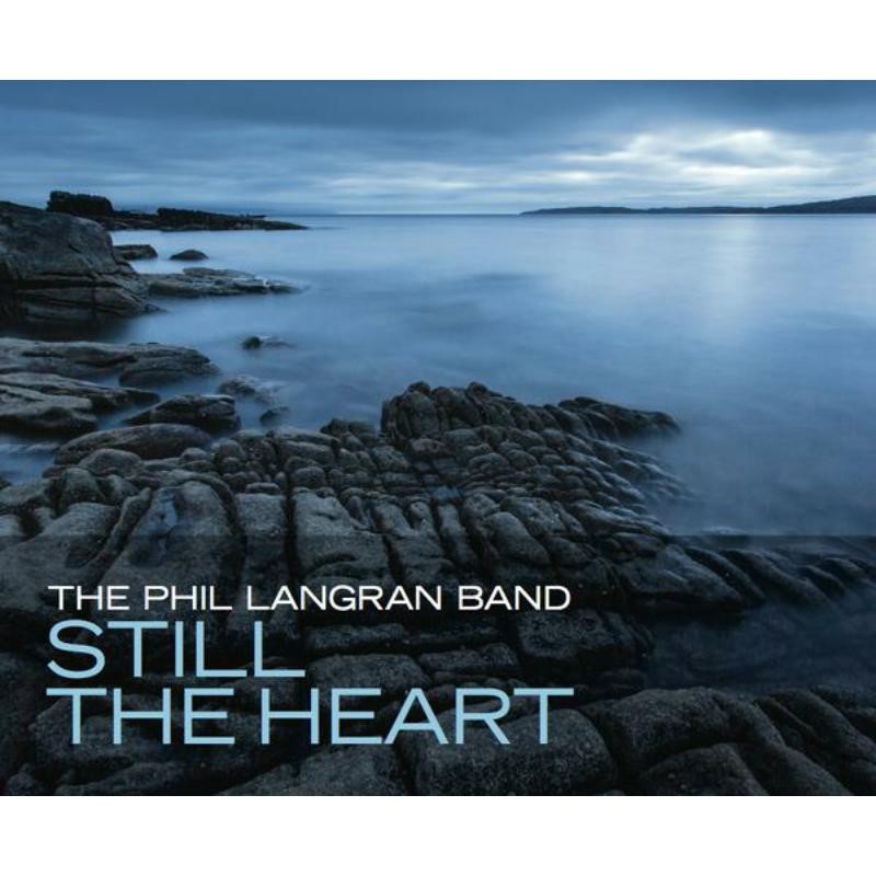 Phil Band Langran Still the Heart CD F0114 NEW