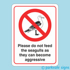 Please Do Not Feed The Seagulls As They Can Become Aggressive Sign
