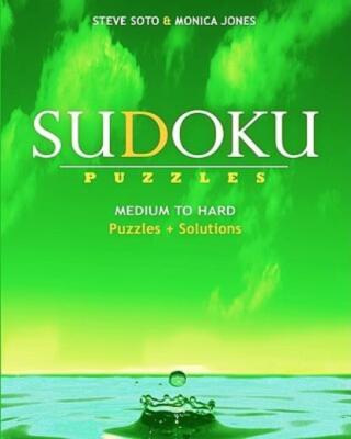 Sudoku Puzzles - Medium To Hard: Puzzles & Solutions