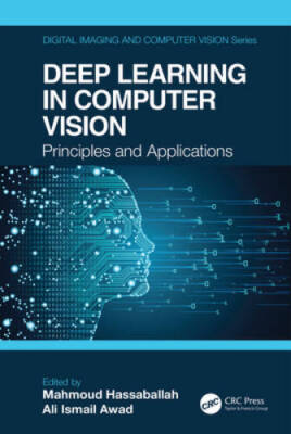 Deep Learning in Computer Vision: Principles and Applications (Digit - VERY GOOD