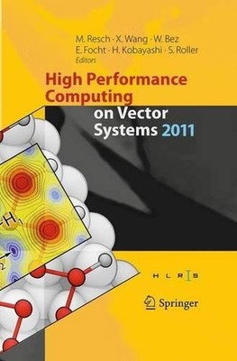 High Performance Computing on Vector Systems 2011 - 9783662508107
